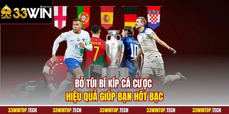 Bỏ túi bí kíp cá cược hiệu quả giúp bạn hốt bạc