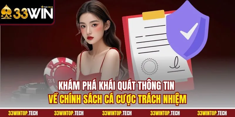 Khám phá khái quát thông tin về chính sách cá cược trách nhiệm