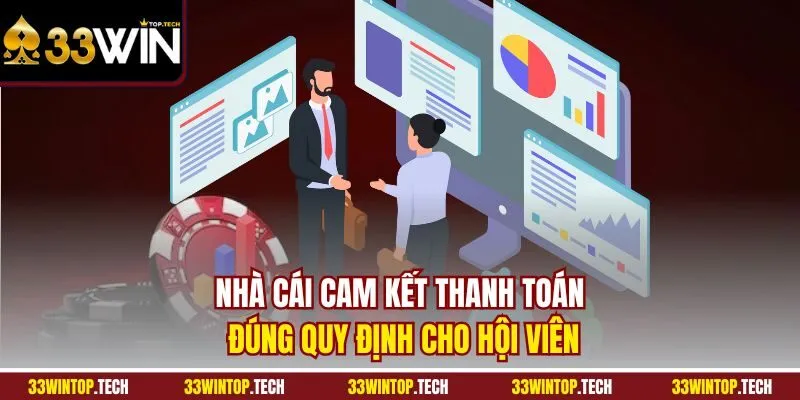 Nhà cái cam kết thanh toán đúng quy định cho hội viên