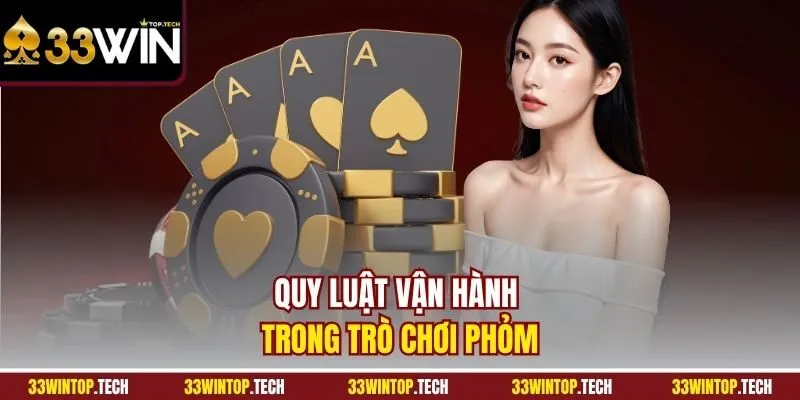 Quy luật vận hành trong trò chơi phỏm