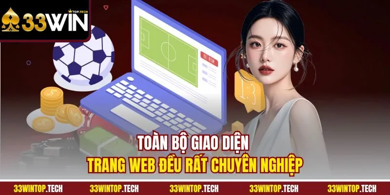 Toàn bộ giao diện trang web đều rất chuyên nghiệp