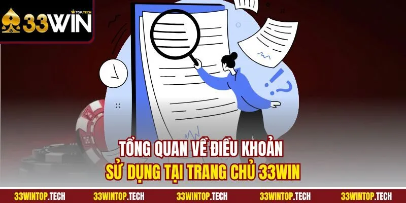 Tổng quan về điều khoản sử dụng tại trang chủ 33Win